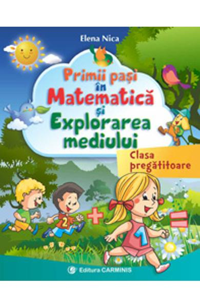 Primii Pasi In Matematica Si Explorarea Mediului Clasa Pregatitoare De