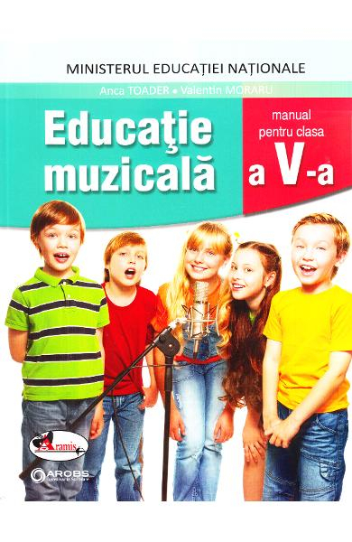 Educatie Muzicala Manual Clasa A V A De Anca Toader Valentin Moraru