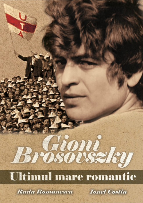 Carte Gioni Brosovszky- Ultimul mare romantic [1]