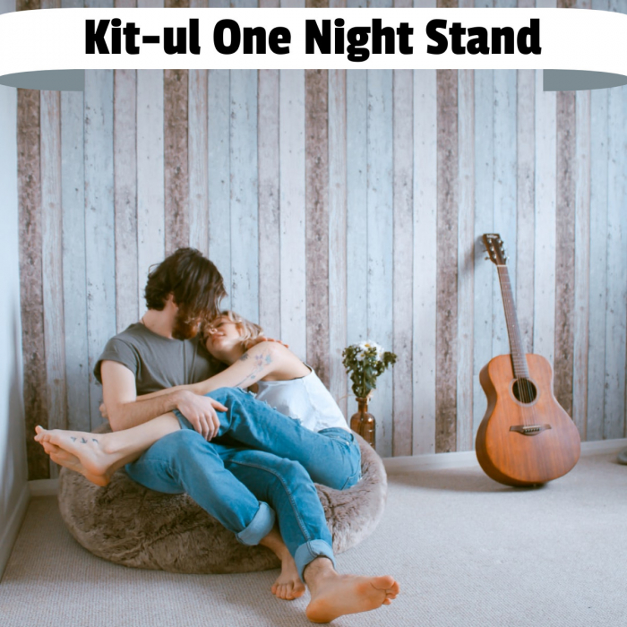 Kit-ul one night stand