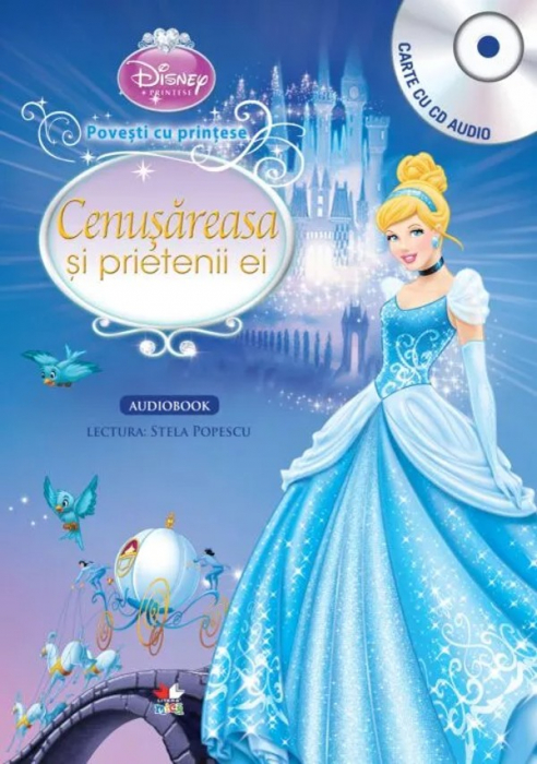 Cenușăreasa și prietenii ei (Carte + CD audio) [1]