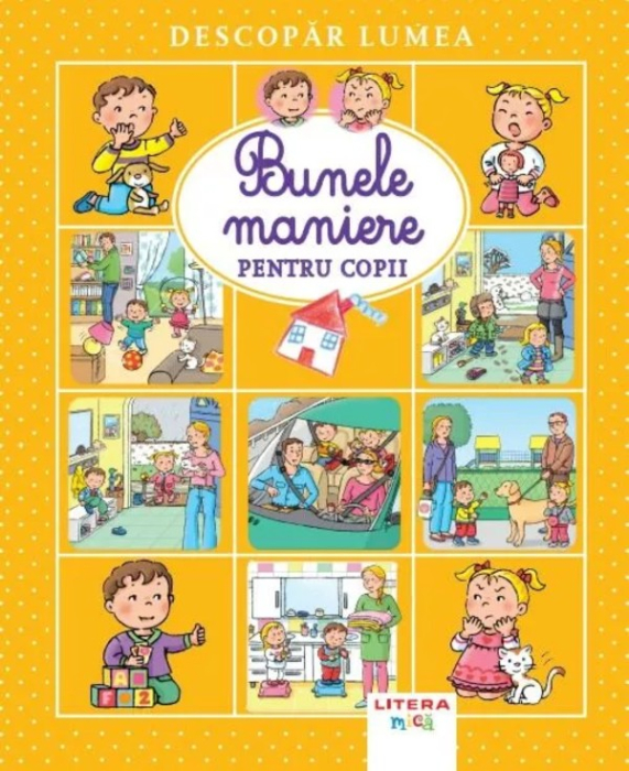 Descopar lumea. Bunele maniere pentru copii [1]
