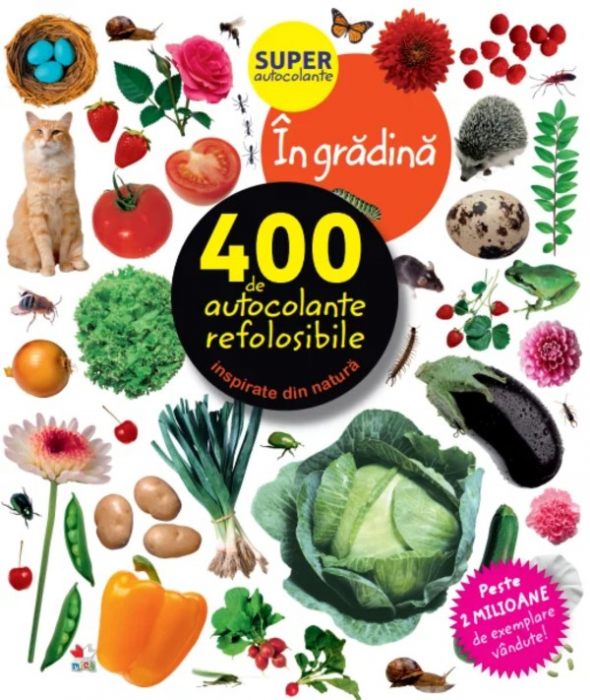 În grădină. 400 de autocolante refolosibile [1]