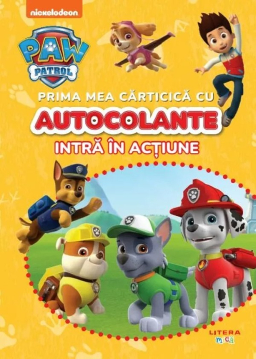 Patrula Catelusilor. Prima mea carticica cu autocolante. Intra in actiune [1]