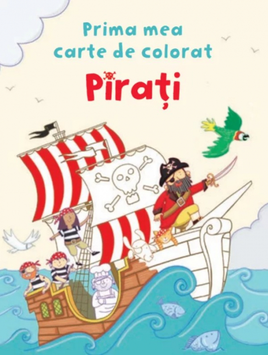Pirați. Prima mea carte de colorat [1]