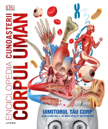 Enciclopedii/Cultură generală - Enciclopedia cunoașterii. Corpul uman