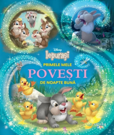Citire/Poveşti - Disney. Iepurasi. Primele mele povesti de noapte buna