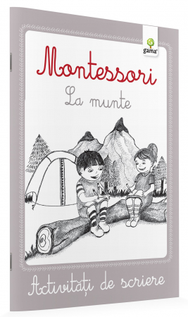 CĂRȚI - ACTIVITĂŢI DE SCRIERE MONTESSORI. La munte