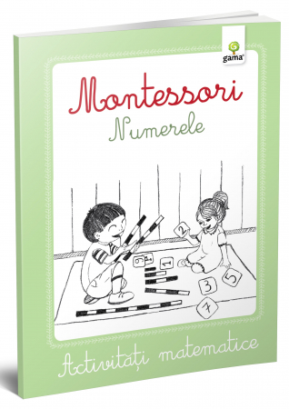 Cărţi de activităţi - ACTIVITĂȚI MATEMATICE MONTESSORI. Numerele