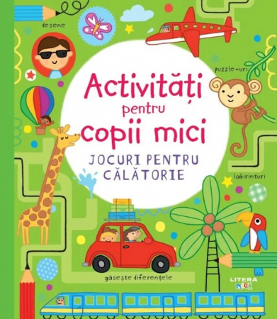 Cărţi de activităţi - Activitati pentru copii mici. Jocuri pentru calatorie