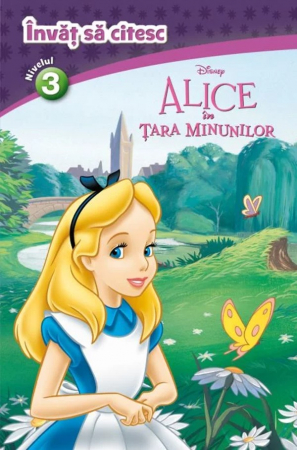 Citire/Poveşti - Alice în Țara Minunilor. Învăț să citesc (nivelul 3)