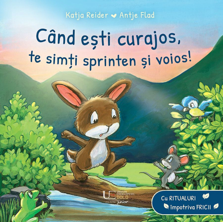 CĂRȚI - Cand esti curajos, te simti sprinten si voios!