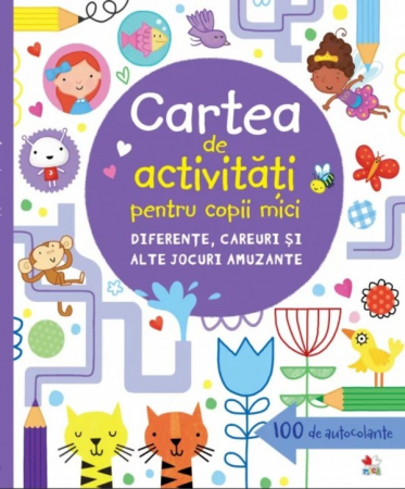 Cărţi de activităţi - Cartea de activități pentru copii mici. Diferențe, careuri și alte jocuri amuzante