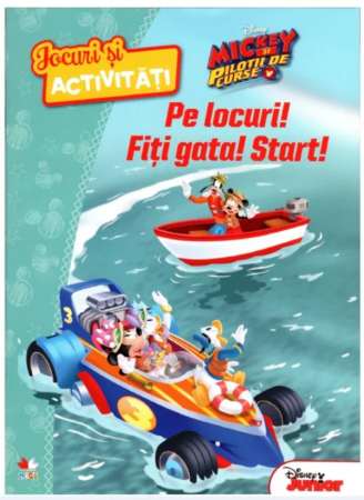 Cărţi de activităţi - Disney. Mickey și piloții de curse. Jocuri și activități. Pe locuri! Fiți gata! Start!