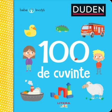 Bebe învaţă - Duden. 100 de cuvinte. Bebe invata