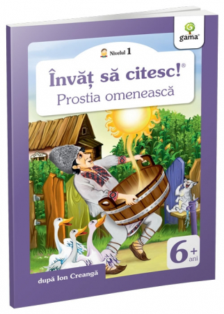CĂRȚI - Invat sa citesc! Nivelul 1. Prostia omeneasca