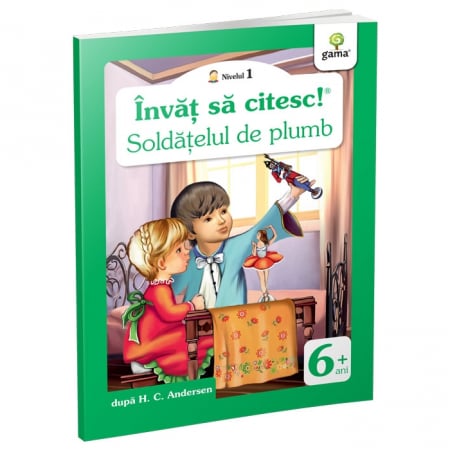 CĂRȚI - ÎNVĂŢ SĂ CITESC! NIVELUL 1- Soldăţelul de plumb