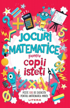 Cărţi didactice/ştiinţe - Jocuri matematice pentru copii isteți