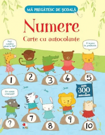 Cărţi cu autocolante - Mă pregătesc de şcoală. Numere. Carte cu autocolante