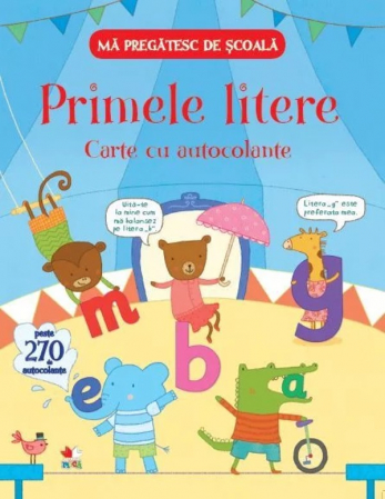 Cărţi cu autocolante - Mă pregătesc de şcoală. Primele litere. Carte cu autocolante