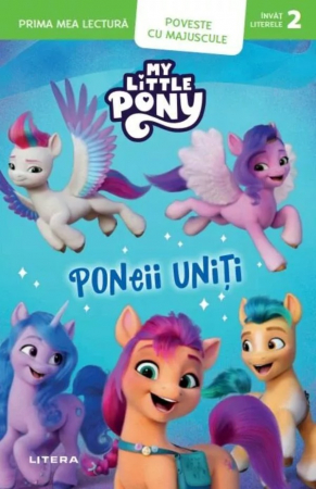 PROMOŢII - My Little Pony. Poneii uniti. Poveste cu majuscule (Nivelul 2)
