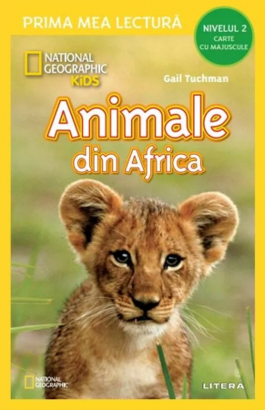 Citire/Poveşti - National Geographic Kids. Animale din Africa (Nivelul 2 Carte cu majuscule)