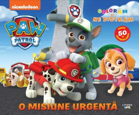 Cărţi de colorat - Patrula Catelusilor. O misiune urgenta. Coloram si ne distram