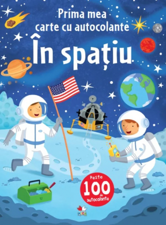 Cărţi cu autocolante - Prima mea carte cu autocolante. În spațiu