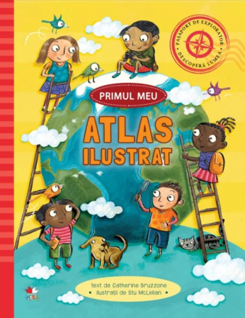 Enciclopedii/Cultură generală - Primul meu atlas ilustrat