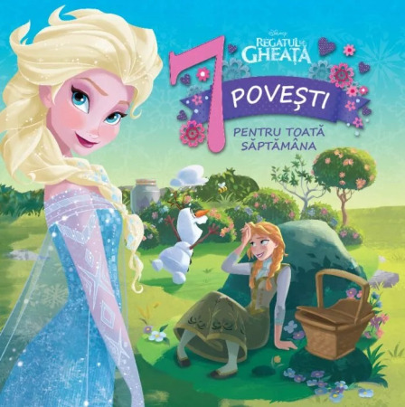 CĂRȚI - Regatul de gheață. 7 povești pentru toată săptămâna