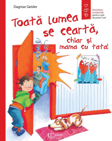 Dezvoltare emoţională - Toata lumea se cearta, chiar si mama cu tata!