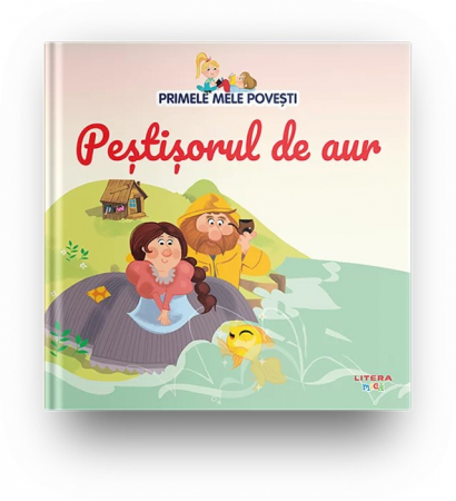 PROMOŢII - Volumul 20. Primele mele povesti. Pestisorul de aur