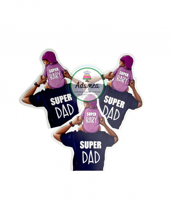 Topper de tort  personalizat cu element special din carton sub forma de  tatic cu bebe fetita in carca super dad si super baby [1]
