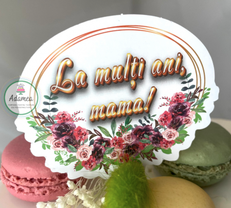 Topper tort cu stegulet oval din carton cu floricele si maci si mesajul la multi ani mama