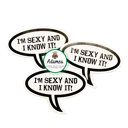 Doamne si domnisoare - Topper de tort cu element special din carton sub forma de bula cu mesajul I'm sexy and I know it