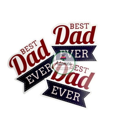 Topper tort personalizat cu element din carton cu Best dad ever pentru cel mai bun tatic [1]