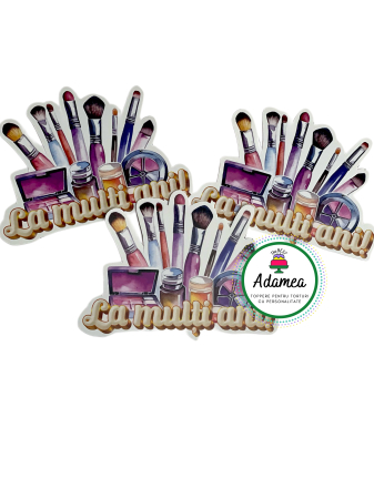 Makeup/Cosmetice/Manichiura/Beauty - Topper de tort  personalizat cu element special din carton sub forma de stegulet cu machiaje si la multi ani pentru make up beauty