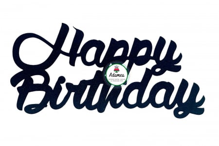 Happy Birthday - Decor aniversar pentru torturi – Toppere „Happy Birthday” – Calitate superioară de la ADAMEA