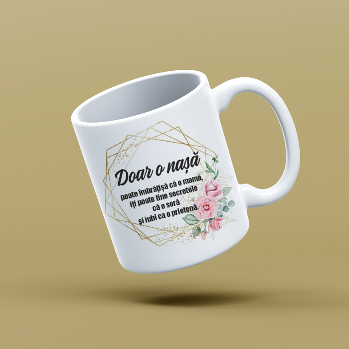 Cana personalizata cu mesaj Doar o nasa [1]
