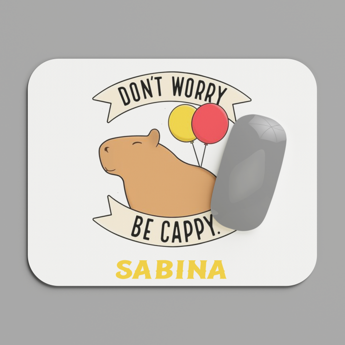Mousepad personalizat cu nume Don't worry, be cappy [1]