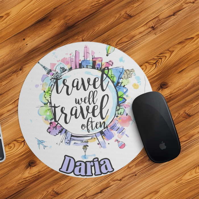 Mousepad personalizat cu nume Travel well, travel often [1]