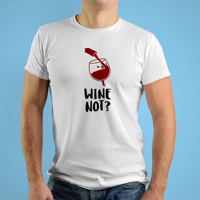 Tricouri personalizate cu mesaj Wine not? [2]