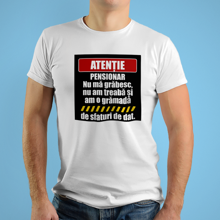 Tricouri personalizate cu mesaj Atentie pensionar [2]