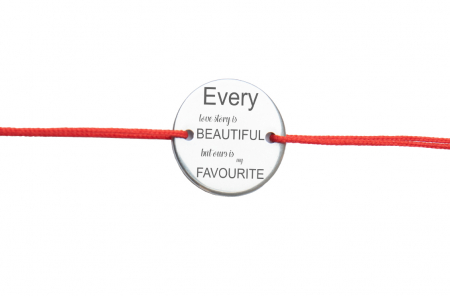 Bratari - Bratara Personalizata Every love story is beautiful but ours is my favourite