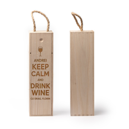 Cutii si accesorii pentru vin - Cutie din lemn pentru sticla de vin personalizata Keep calm
