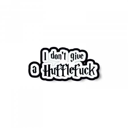 Insigne/Brose - Insigna personalizata cu brosa I don't give a hufflefuck
