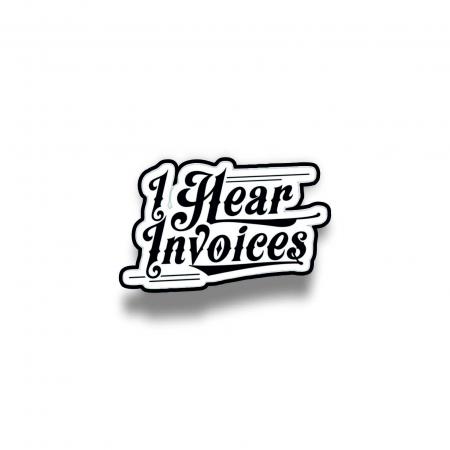 Insigne/Brose - Insigna personalizata cu brosa I hear invoices