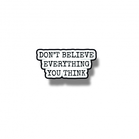 Insigne/Brose - Insigna personalizata cu brosa Don`t believe everything