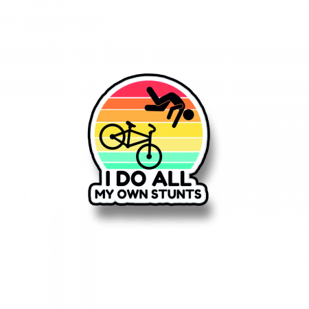 Insigne/Brose - Insigna personalizata cu brosa I do all my own stunts