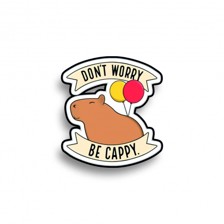 Insigna personalizata cu brosa Don't worry be capy